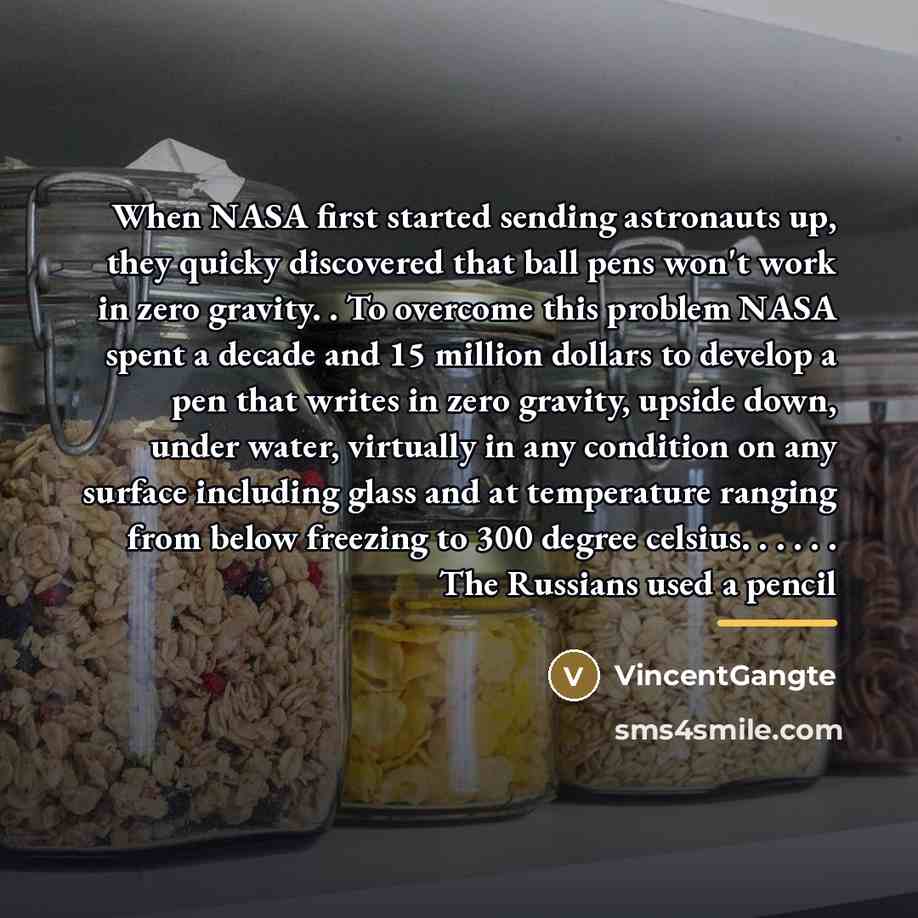 “When NASA first started sending astronauts up, they quicky discovered…” quote by VincentGangte
