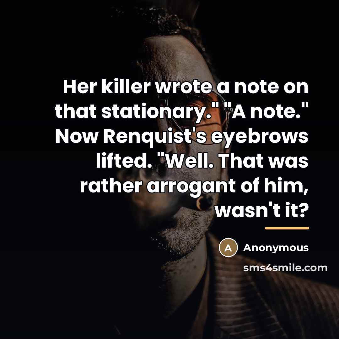 “Her killer wrote a note on that stationary." "A note."…” quote by Anonymous