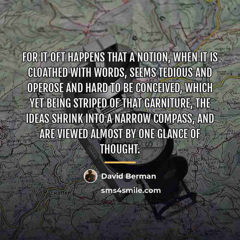 “For it oft happens that a notion, when it is…” quote by David Berman
