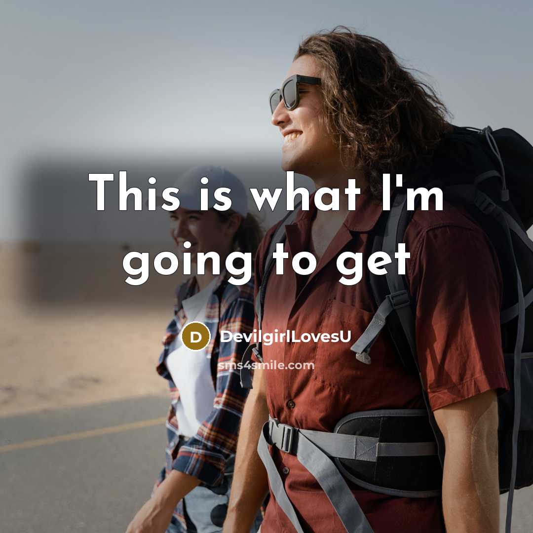 “This is what I'm going to get…” quote by DevilgirlLovesU