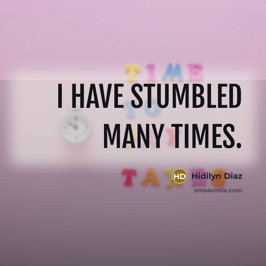 “I have stumbled many times.…” quote by Hidilyn Diaz