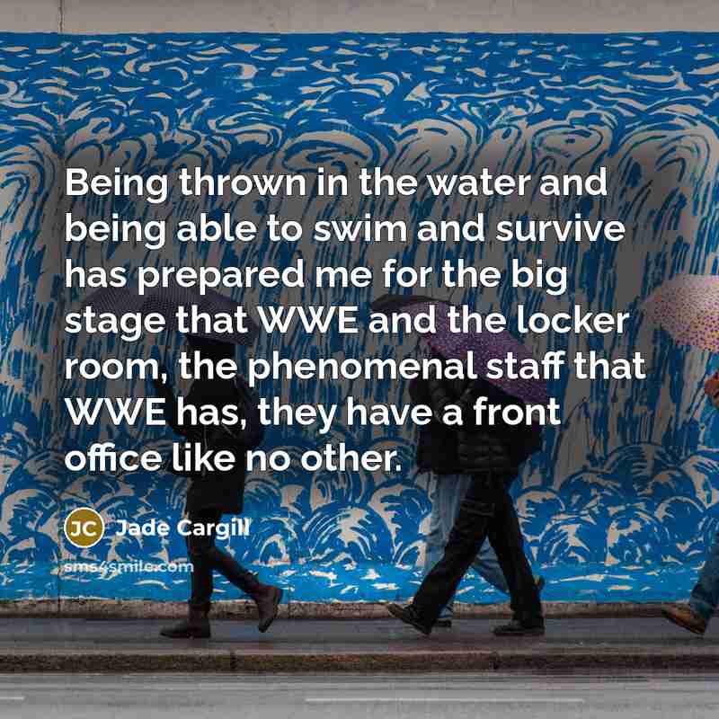 “Being thrown in the water and being able to swim…” quote by Jade Cargill