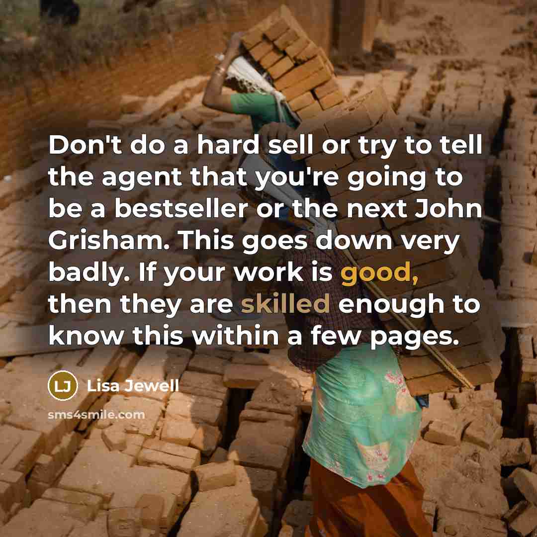 “Don't do a hard sell or try to tell the…” quote by Lisa Jewell