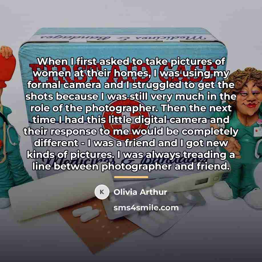 “When I first asked to take pictures of women at…” quote by Olivia Arthur