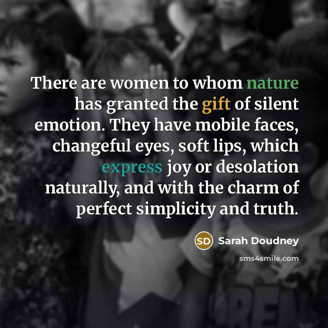 “There are women to whom nature has granted the gift…” quote by Sarah Doudney