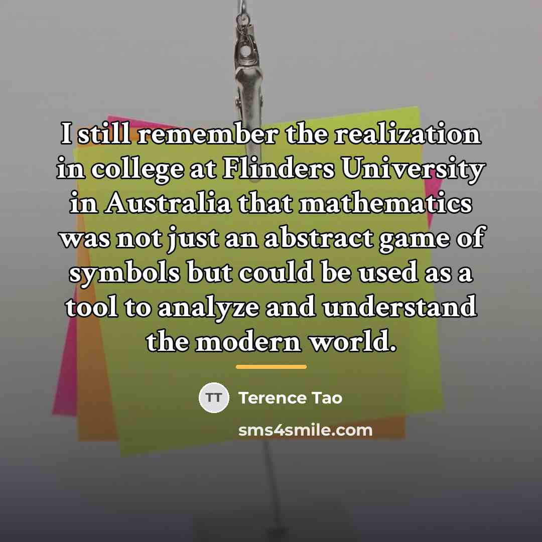 “I still remember the realization in college at Flinders University…” quote by Terence Tao