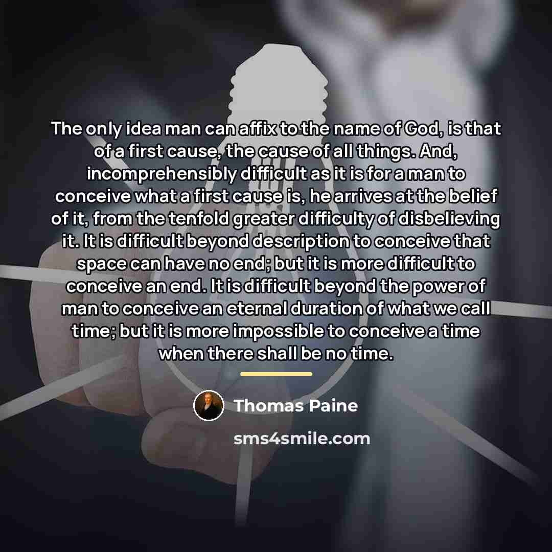 “The only idea man can affix to the name of…” quote by Thomas Paine