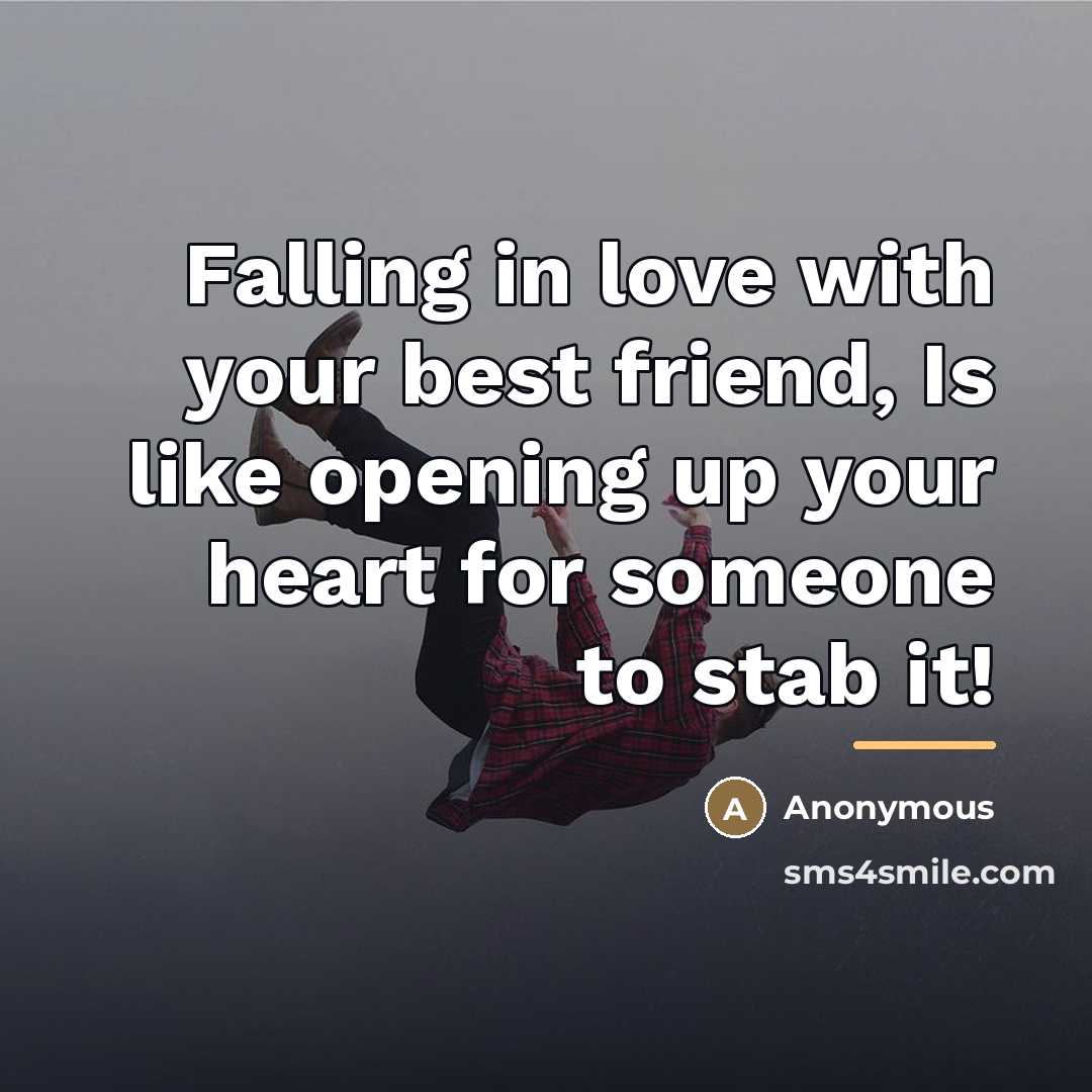 “Falling in love with your best friend, Is like opening…” quote by Anonymous