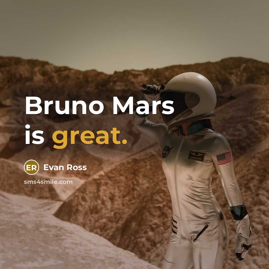 “Bruno Mars is great.” quote by Evan Ross