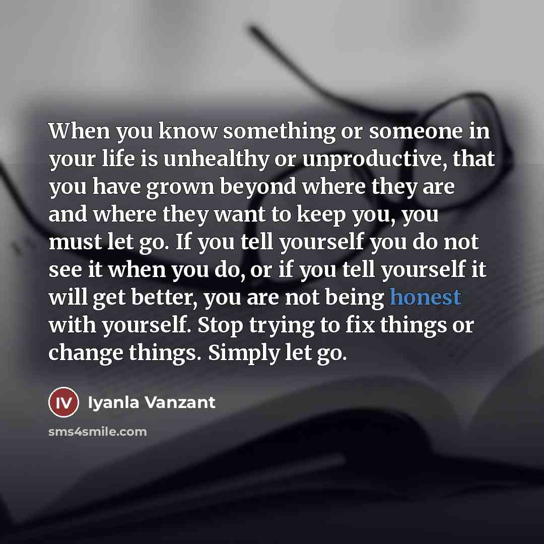 “When you know something or someone in your life is…” quote by Iyanla Vanzant