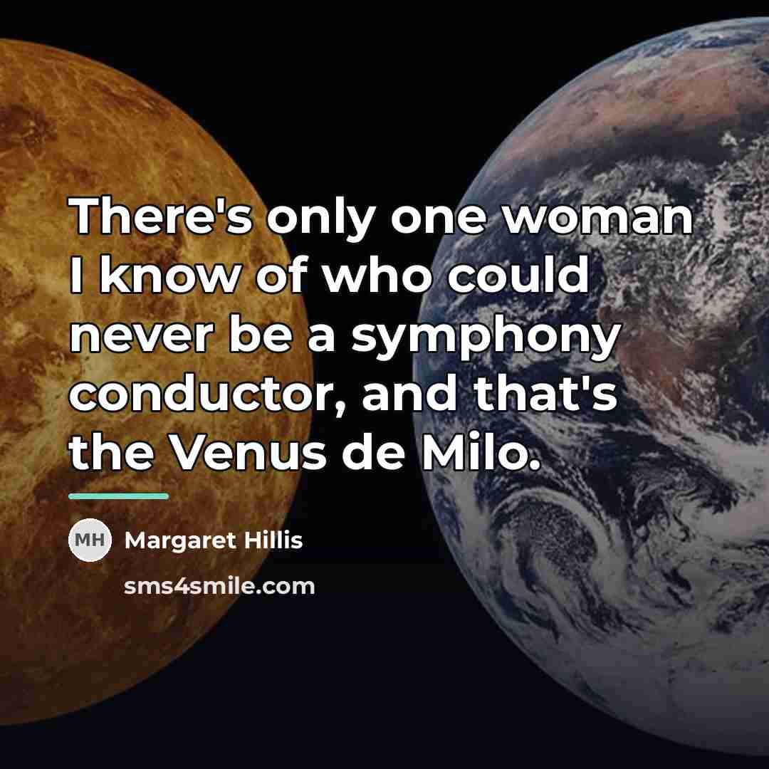 “There's only one woman I know of who could never…” quote by Margaret Hillis