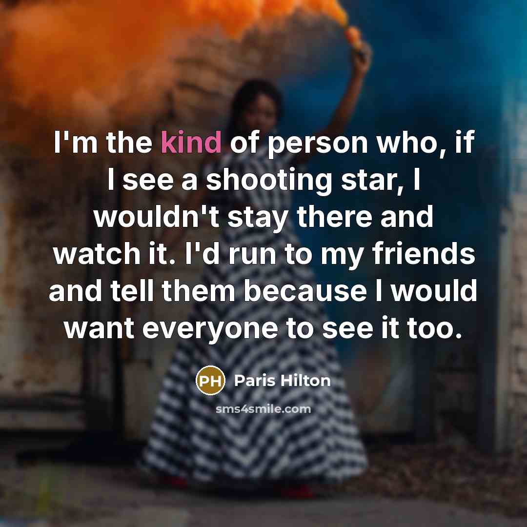 “I'm the kind of person who, if I see a…” quote by Paris Hilton