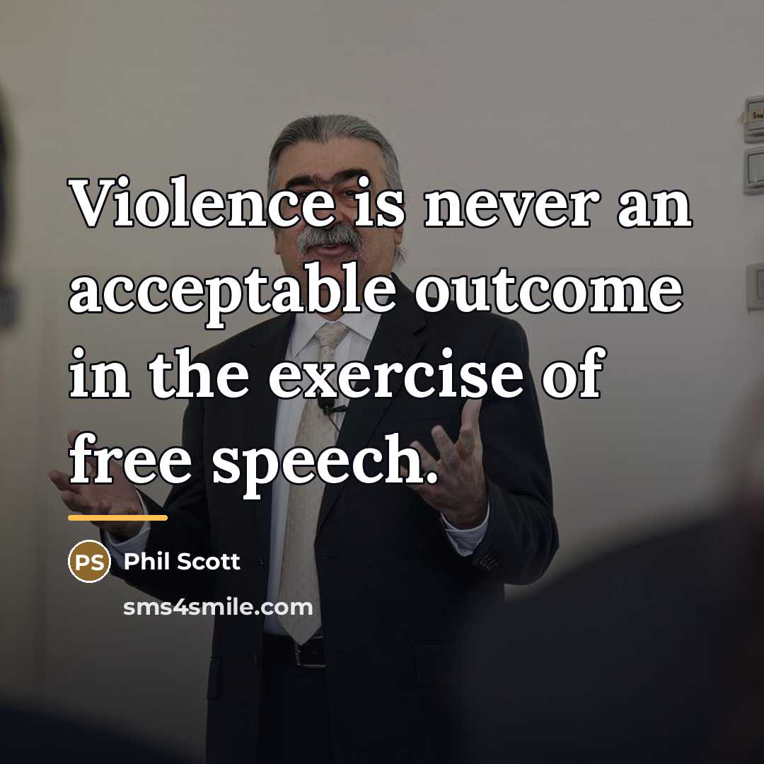 “Violence is never an acceptable outcome in the exercise of…” quote by Phil Scott