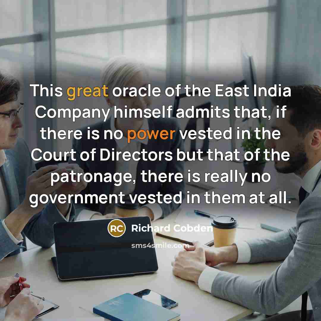 “This great oracle of the East India Company himself admits…” quote by Richard Cobden