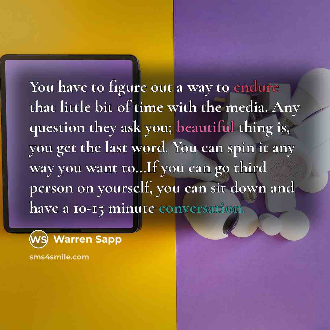 “You have to figure out a way to endure that…” quote by Warren Sapp