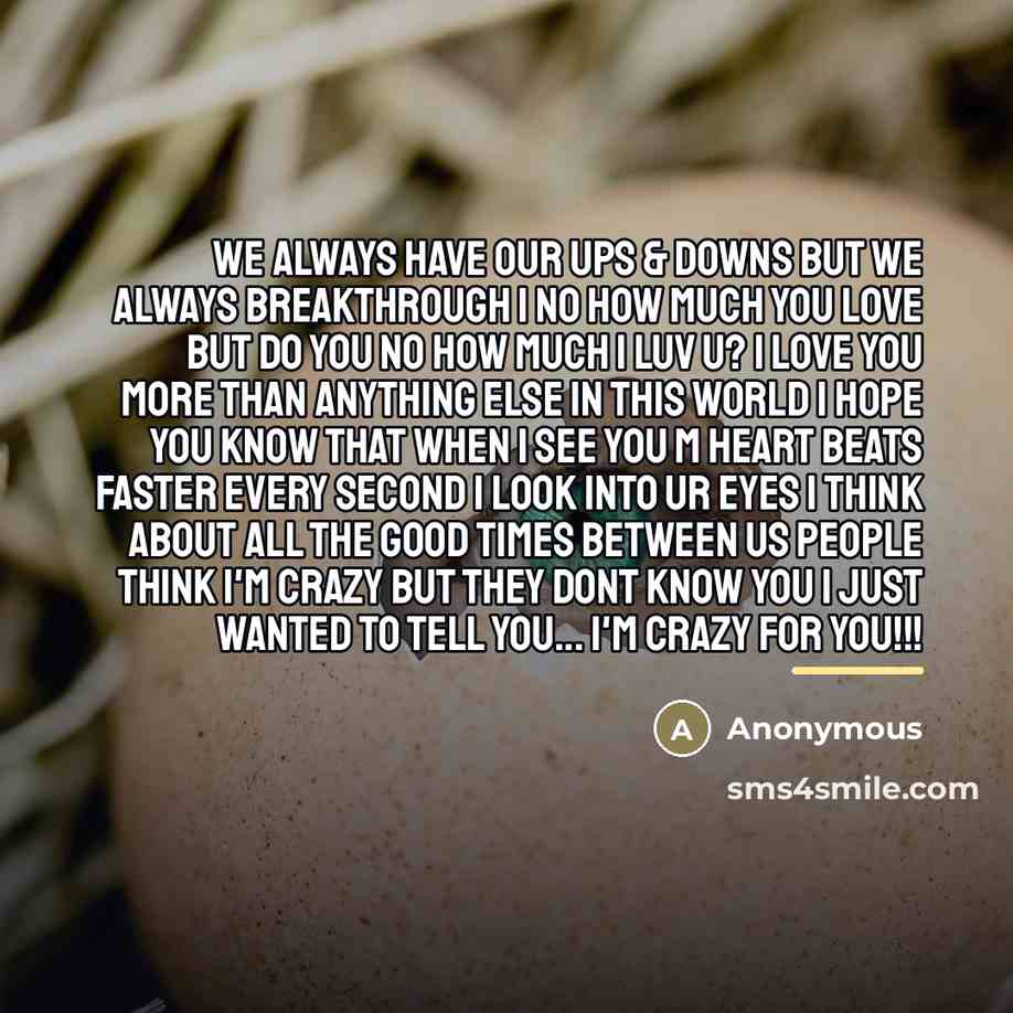 “We always have our ups & downs but we always…” quote by Anonymous