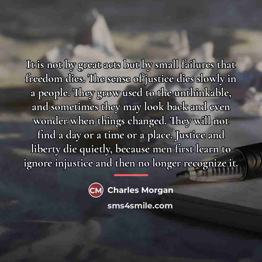 “It is not by great acts but by small failures…” quote by Charles Morgan