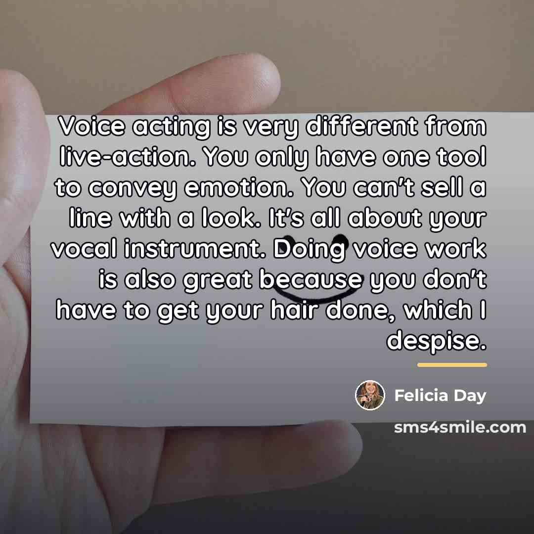 “Voice acting is very different from live-action. You only have…” quote by Felicia Day