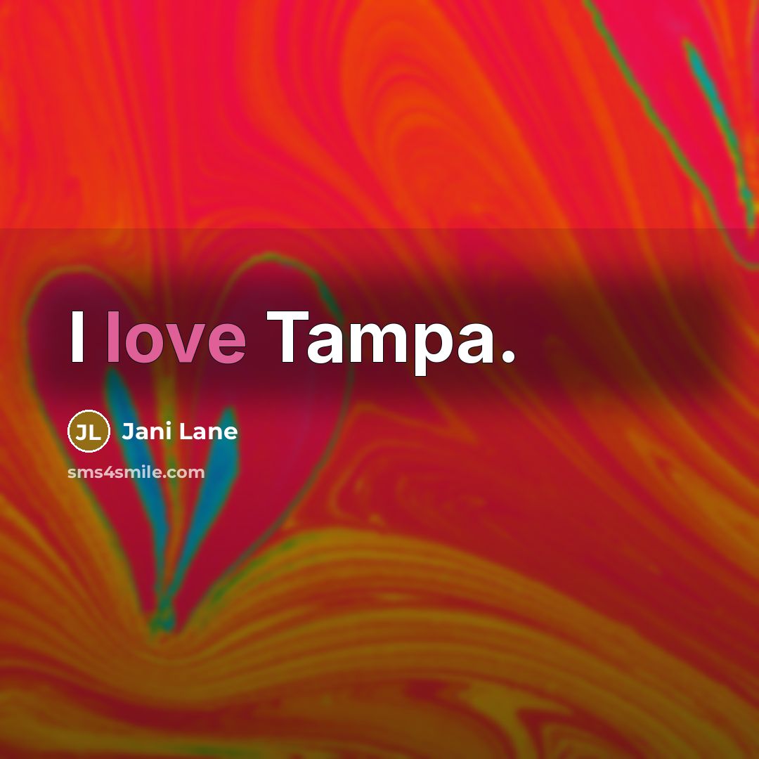 “I love Tampa.…” quote by Jani Lane