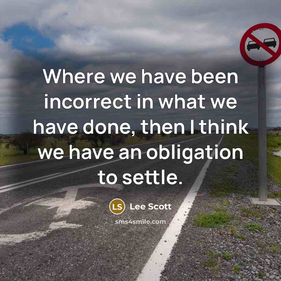 “Where we have been incorrect in what we have done,…” quote by Lee Scott