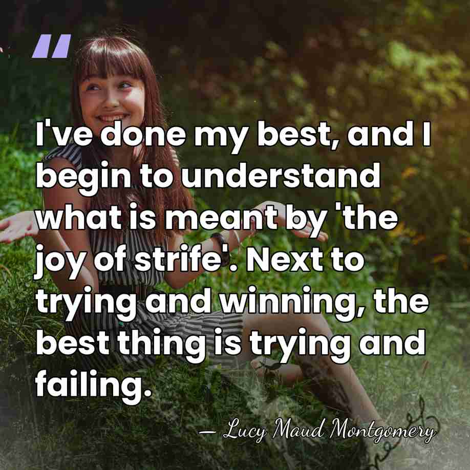 I've done my best, and I begin to understand what is meant&hellip; - Lucy Maud Montgomery
