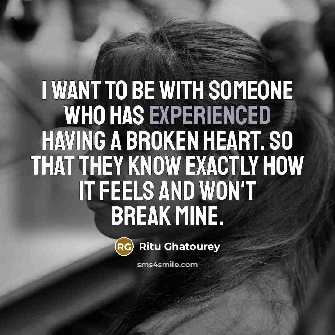“I want to be with someone who has experienced having…” quote by Ritu Ghatourey