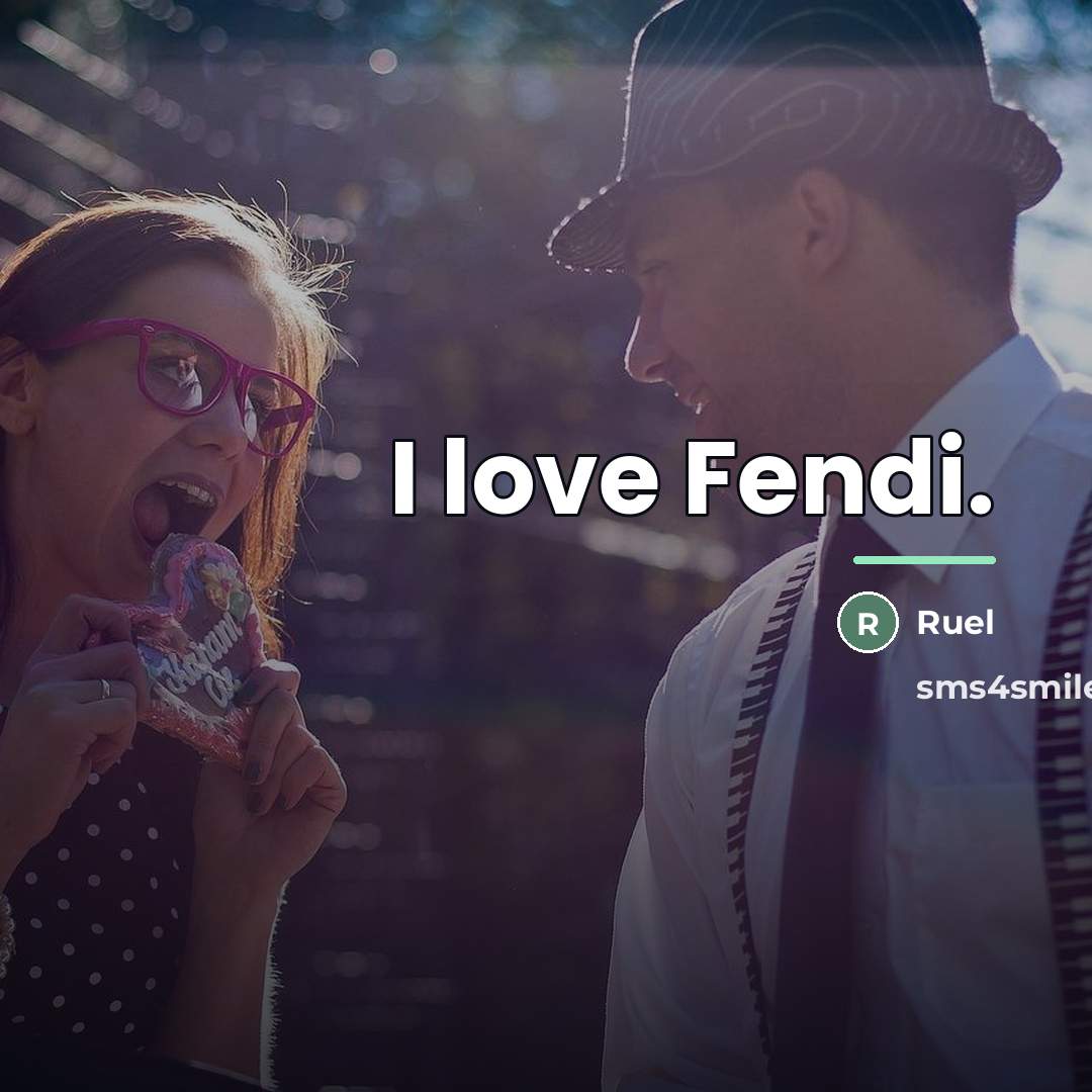 “I love Fendi.…” quote by Ruel
