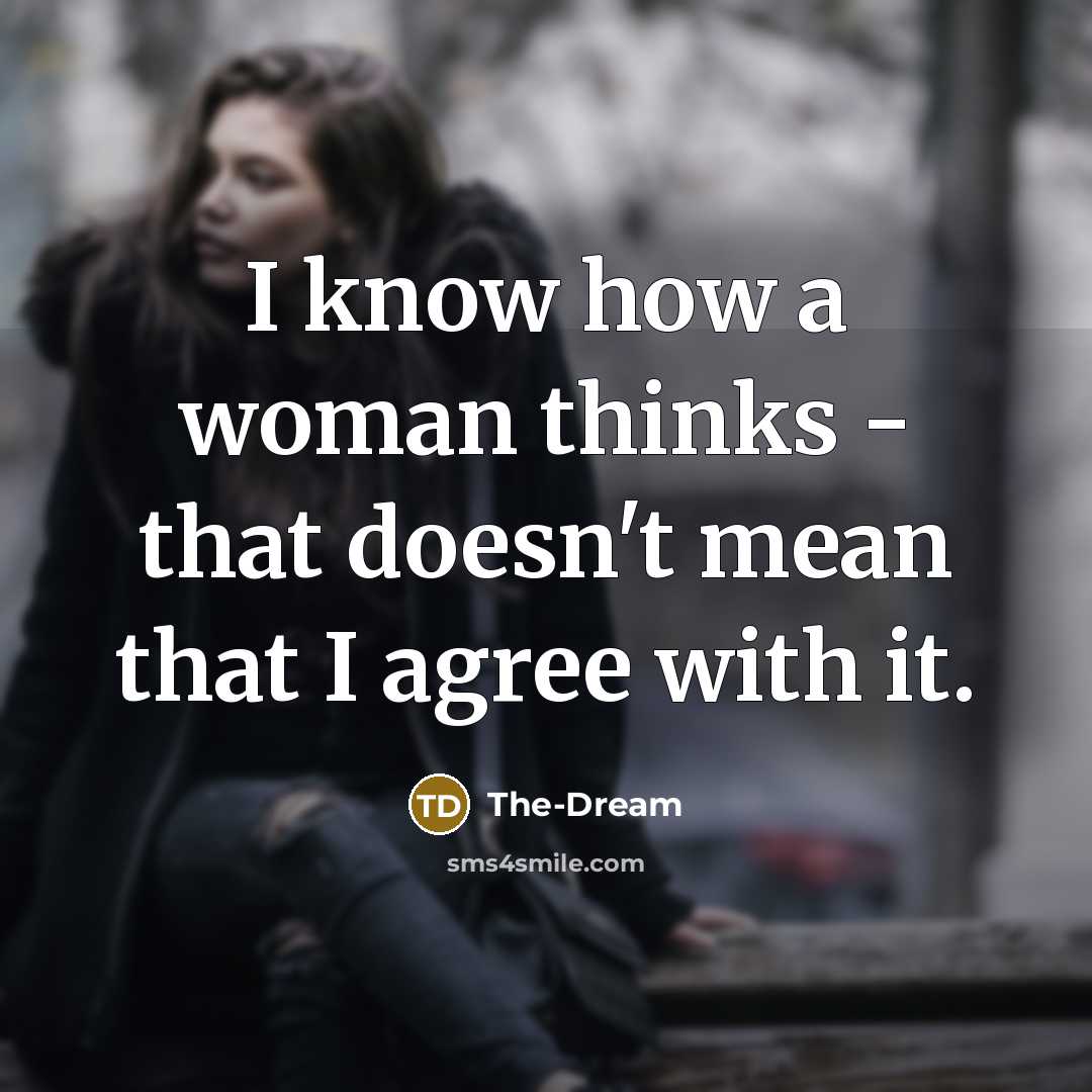 “I know how a woman thinks - that doesn't mean…” quote by The-Dream
