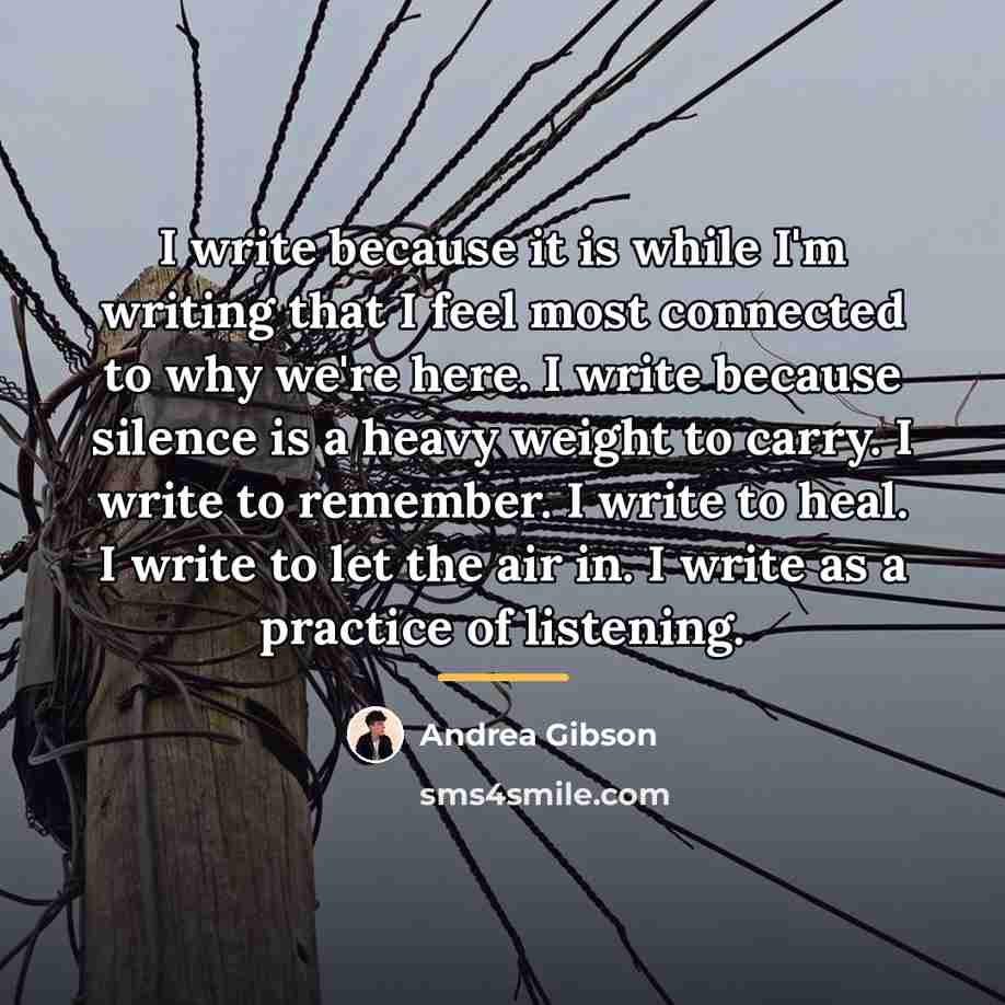 “I write because it is while I'm writing that I…” quote by Andrea Gibson