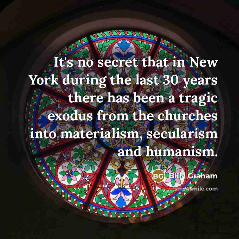 “It's no secret that in New York during the last…” quote by Billy Graham