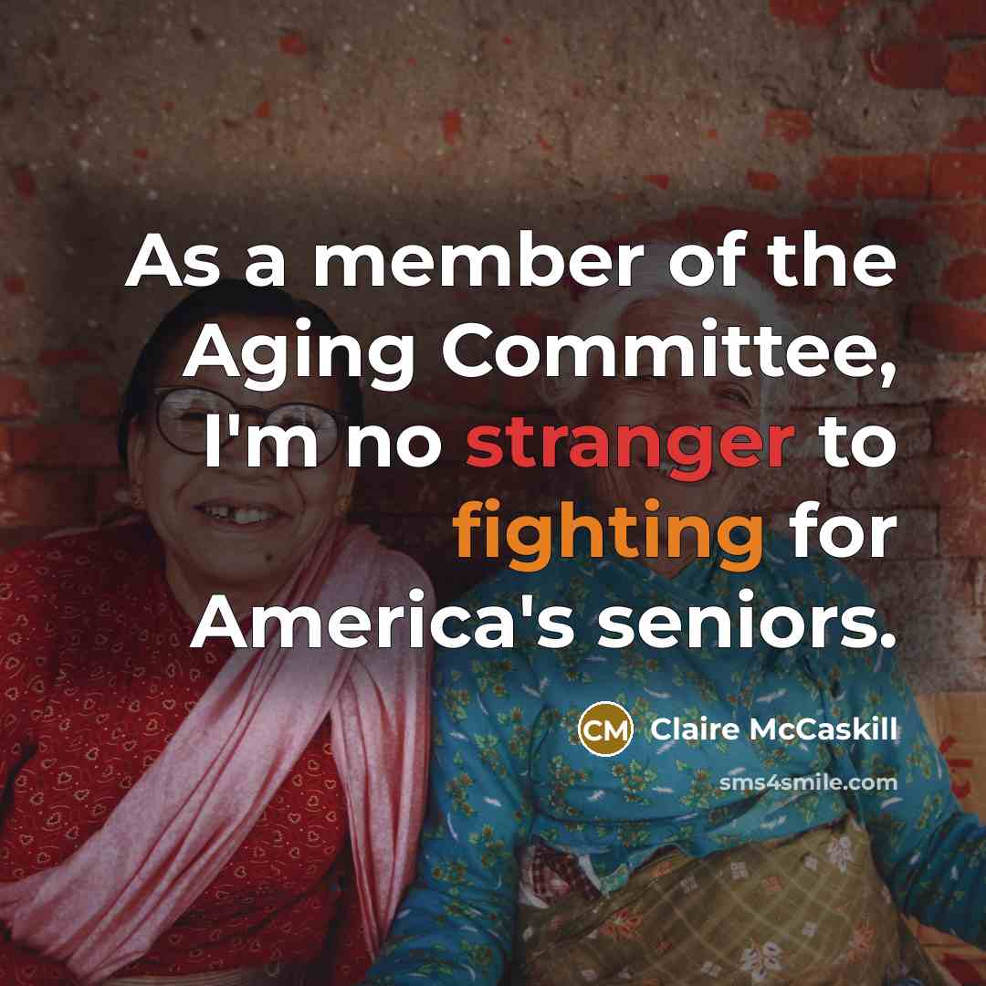 “As a member of the Aging Committee, I'm no stranger…” quote by Claire McCaskill