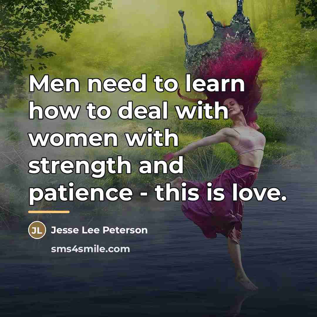 “Men need to learn how to deal with women with…” quote by Jesse Lee Peterson