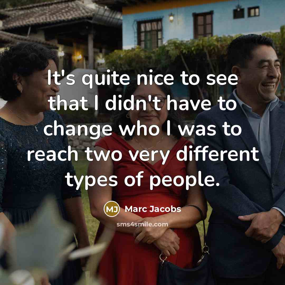 “It's quite nice to see that I didn't have to…” quote by Marc Jacobs