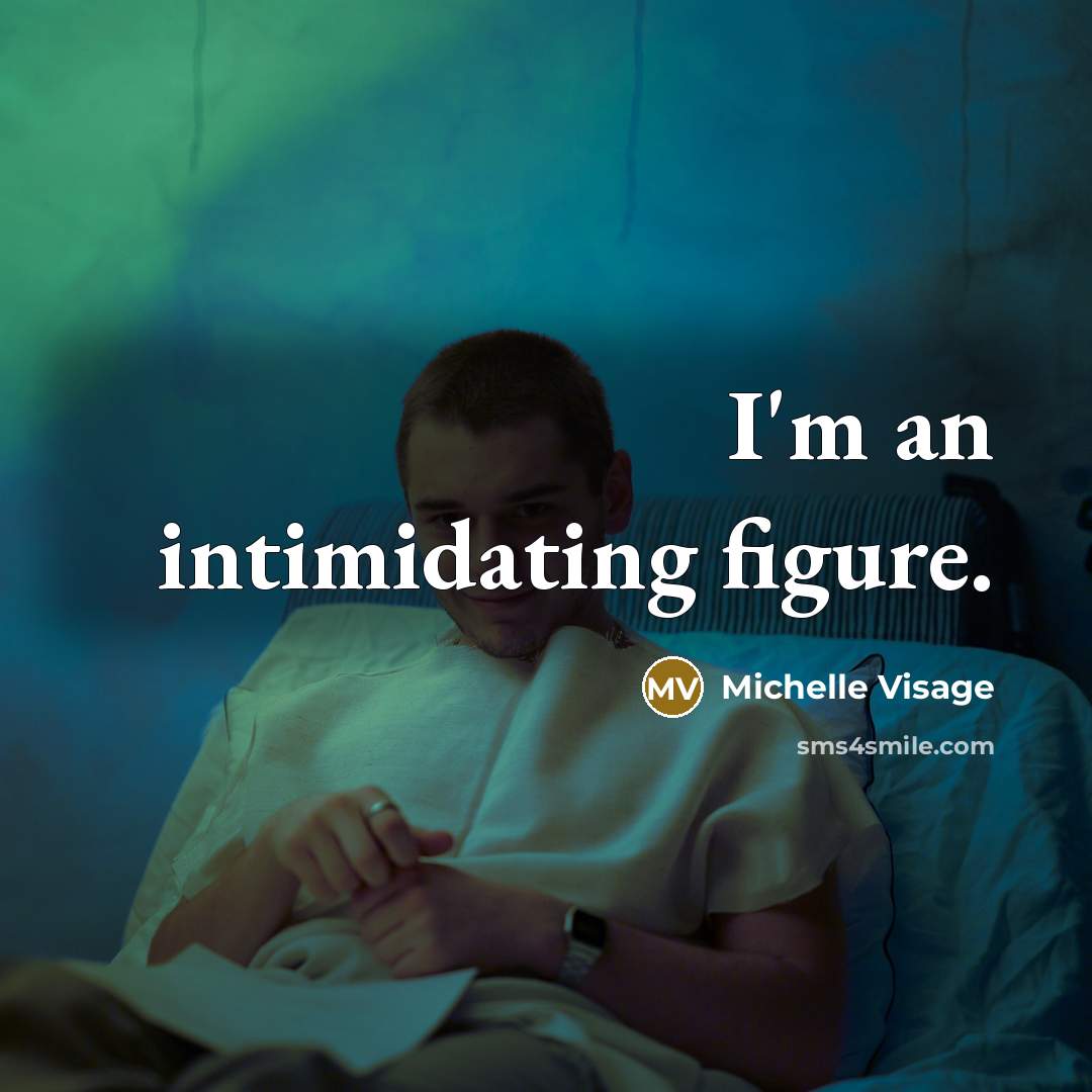 “I'm an intimidating figure.…” quote by Michelle Visage