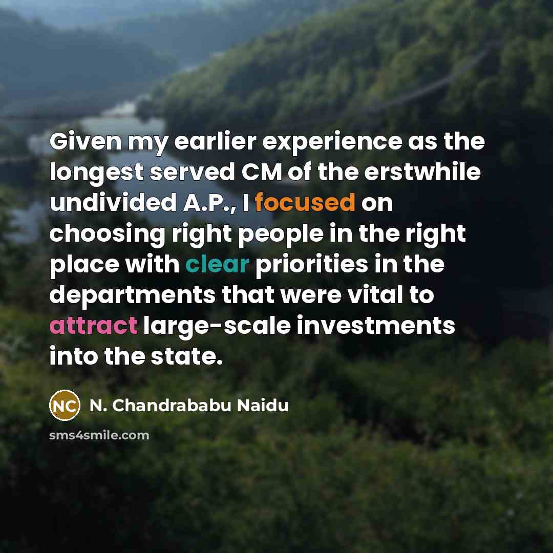 “Given my earlier experience as the longest served CM of…” quote by N. Chandrababu Naidu