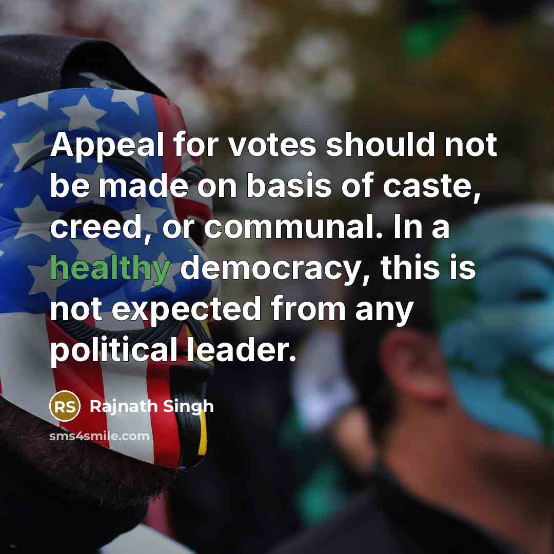 “Appeal for votes should not be made on basis of…” quote by Rajnath Singh