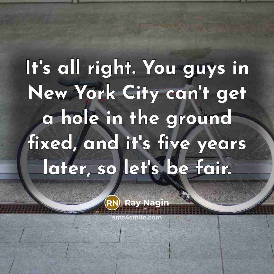 “It's all right. You guys in New York City can't…” quote by Ray Nagin