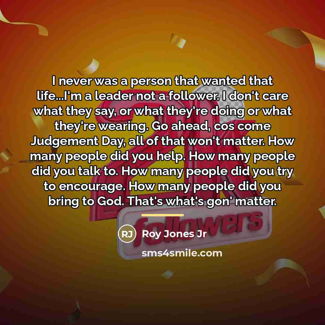 “I never was a person that wanted that life...I'm a…” quote by Roy Jones Jr