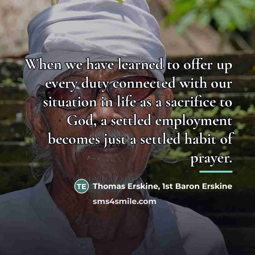 “When we have learned to offer up every duty connected…” quote by Thomas Erskine, 1st Baron Erskine