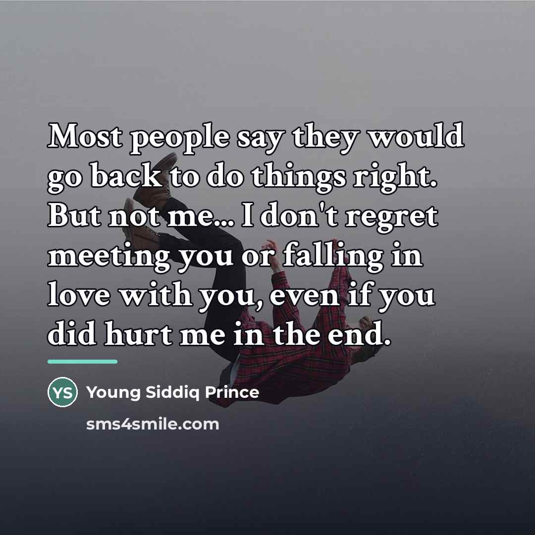 “Most people say they would go back to do things…” quote by Young Siddiq Prince