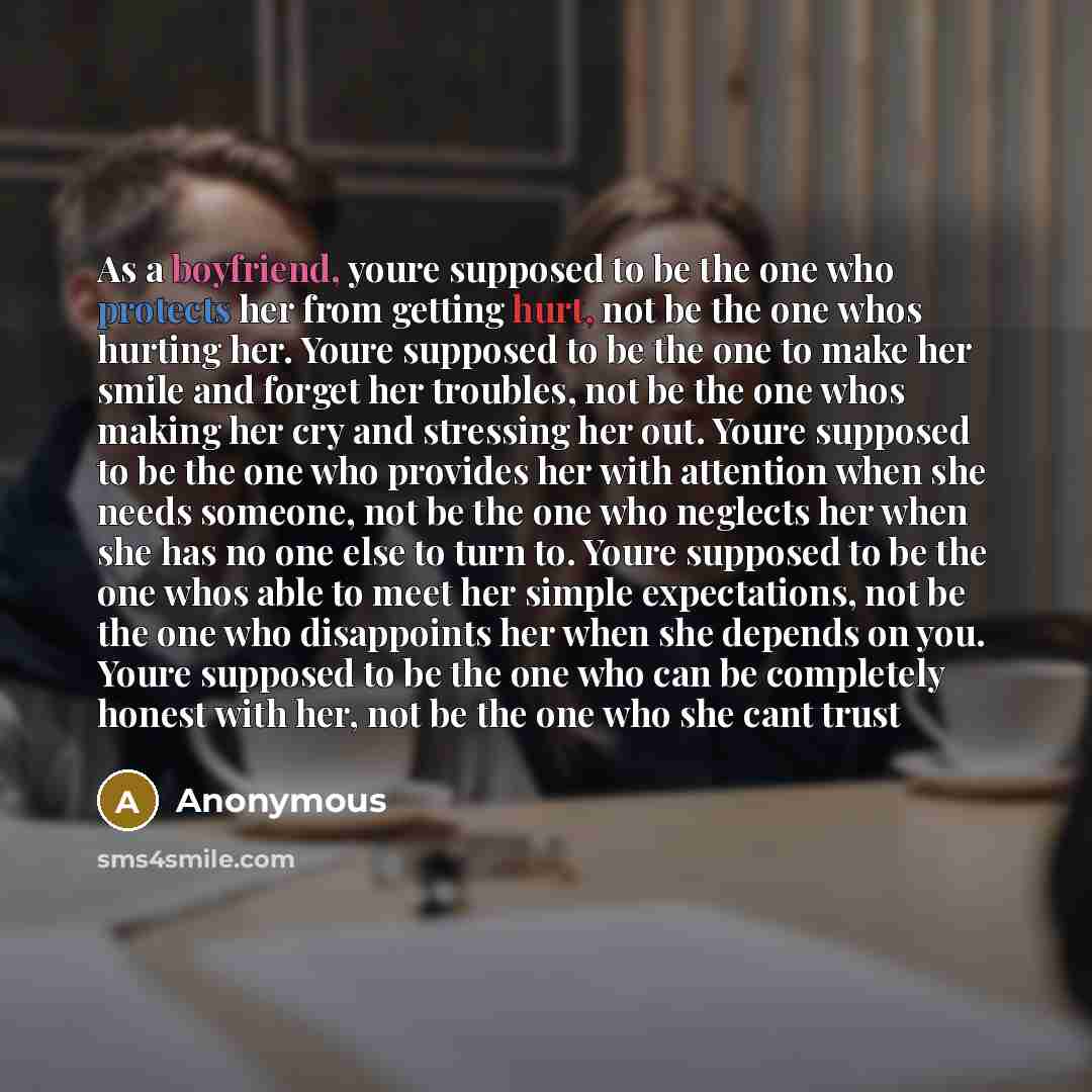 “As a boyfriend, youre supposed to be the one who…” quote by Anonymous