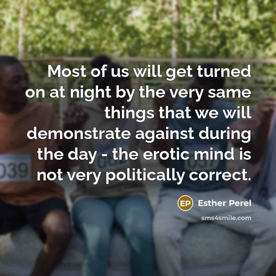 “Most of us will get turned on at night by…” quote by Esther Perel