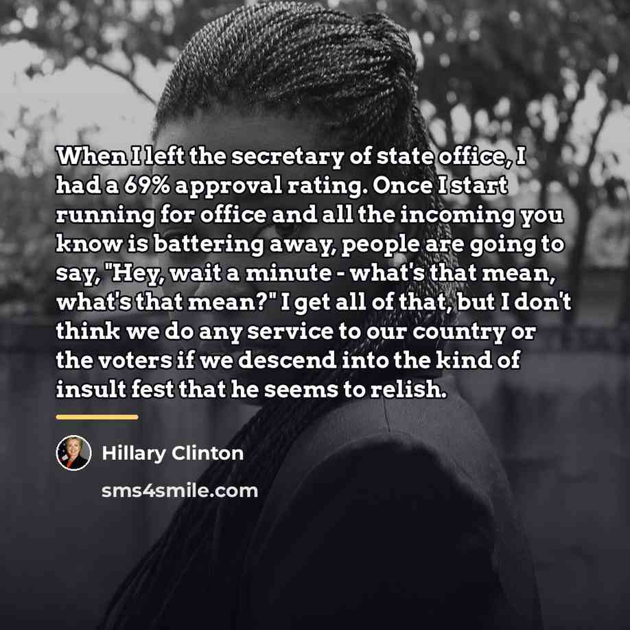“When I left the secretary of state office, I had…” quote by Hillary Clinton