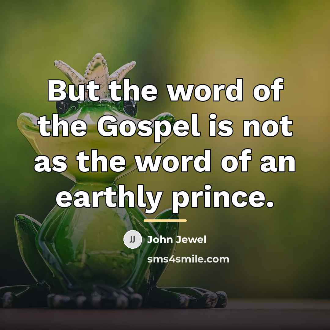 “But the word of the Gospel is not as the…” quote by John Jewel
