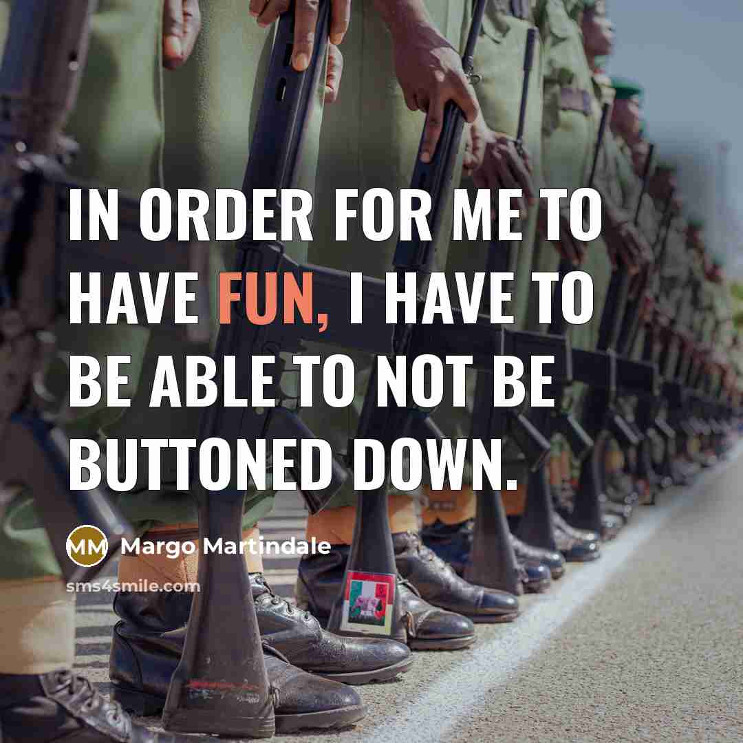 “In order for me to have fun, I have to…” quote by Margo Martindale