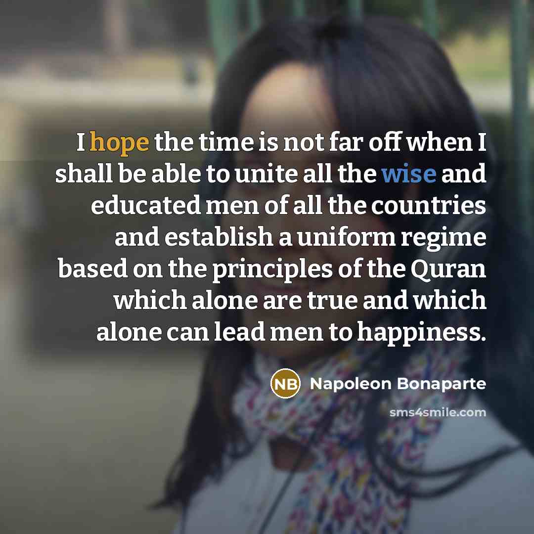 “I hope the time is not far off when I…” quote by Napoleon Bonaparte