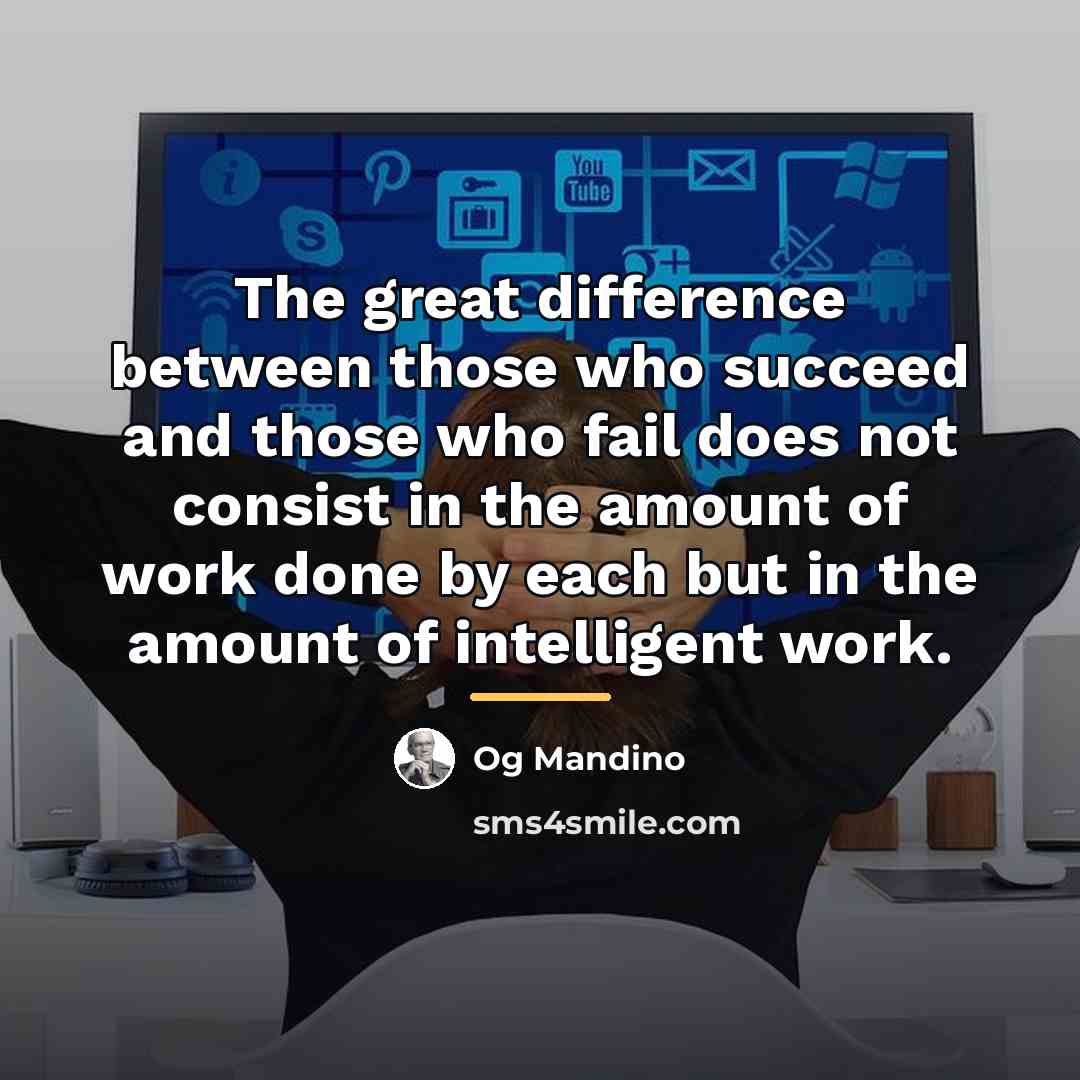 “The great difference between those who succeed and those who…” quote by Og Mandino