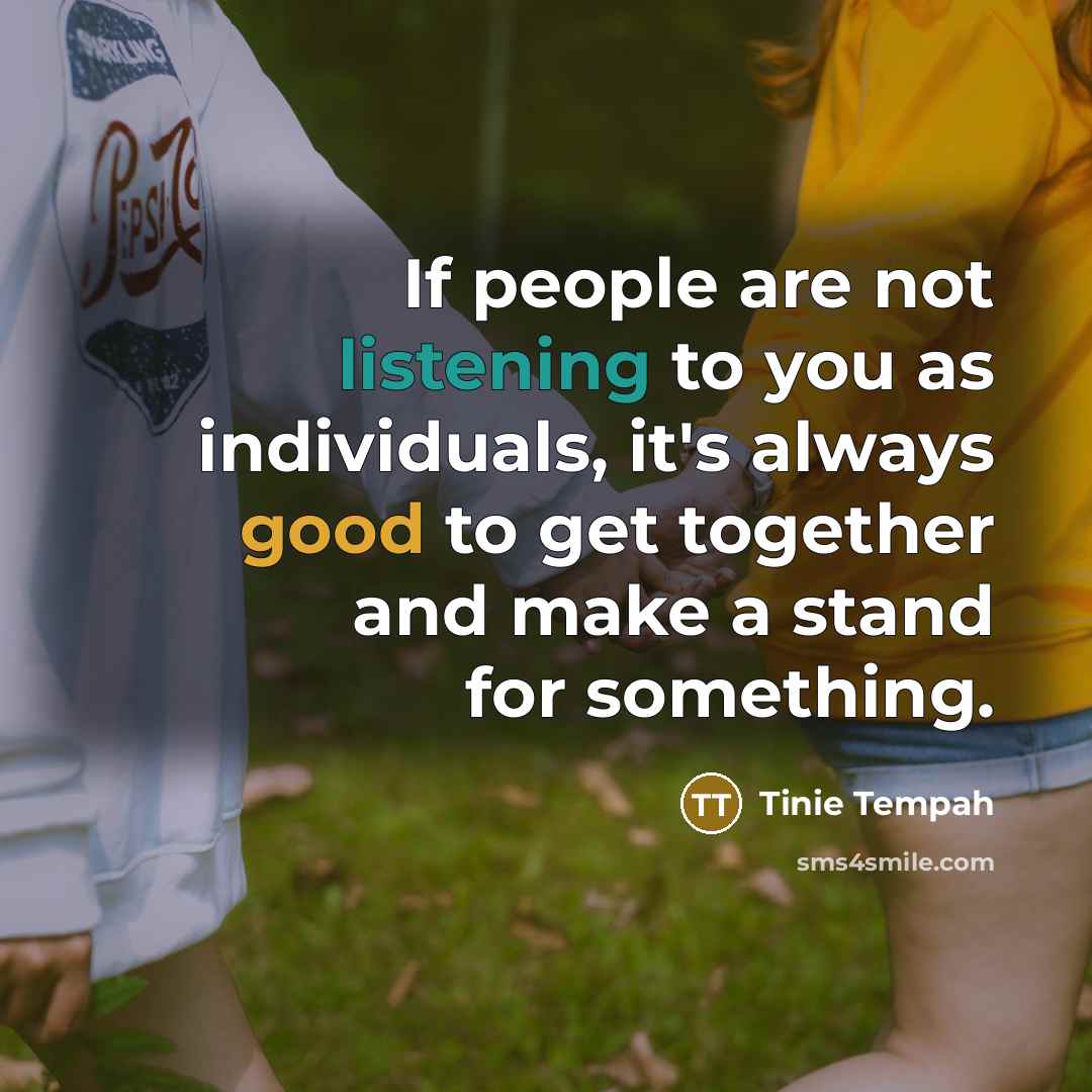 “If people are not listening to you as individuals, it's…” quote by Tinie Tempah