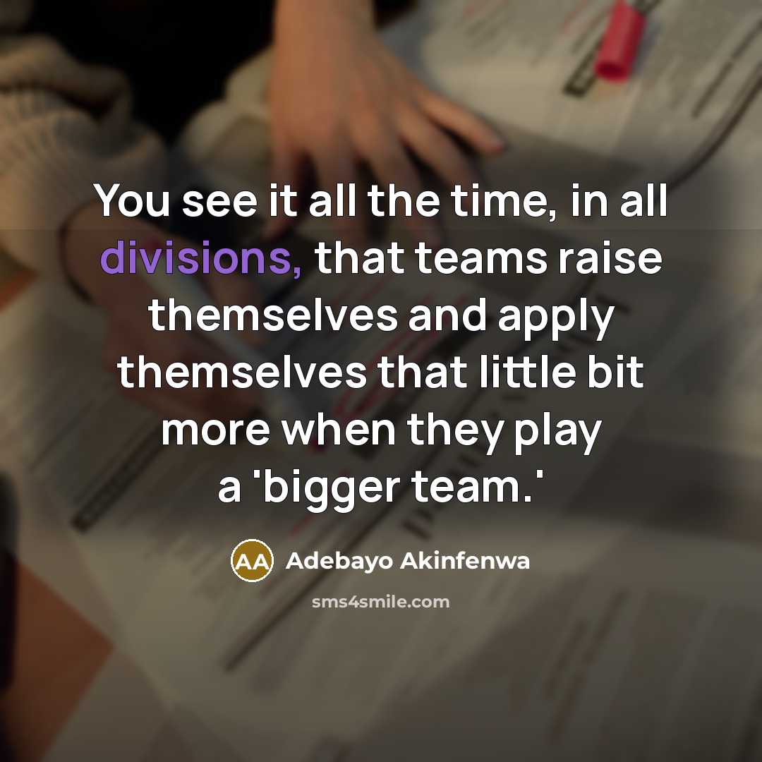 “You see it all the time, in all divisions, that…” quote by Adebayo Akinfenwa