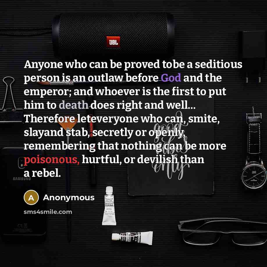 “Anyone who can be proved tobe a seditious person is…” quote by Anonymous